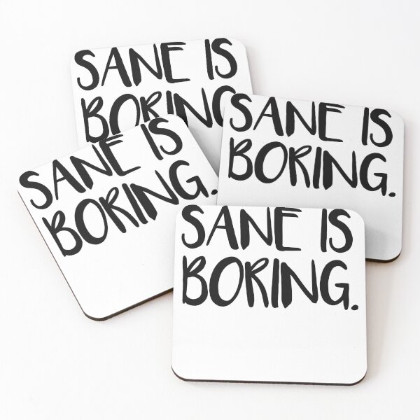 Item preview, Sane is Boring guys designed and sold by SakuraPxl.