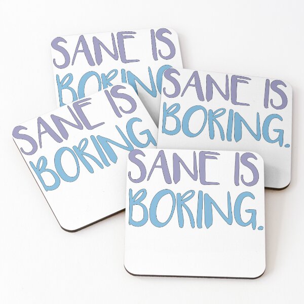 Item preview, Sane is Boring guys designed and sold by SakuraPxl.