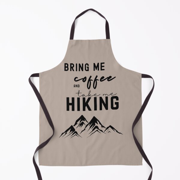 Item preview, Bring Me Coffee And Take Me Hiking designed and sold by slicksquid.