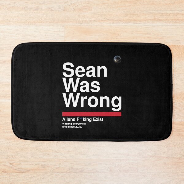 Item preview, Sean Was Wrong (AARO parody) - White Text designed and sold by Dan Zetterström.