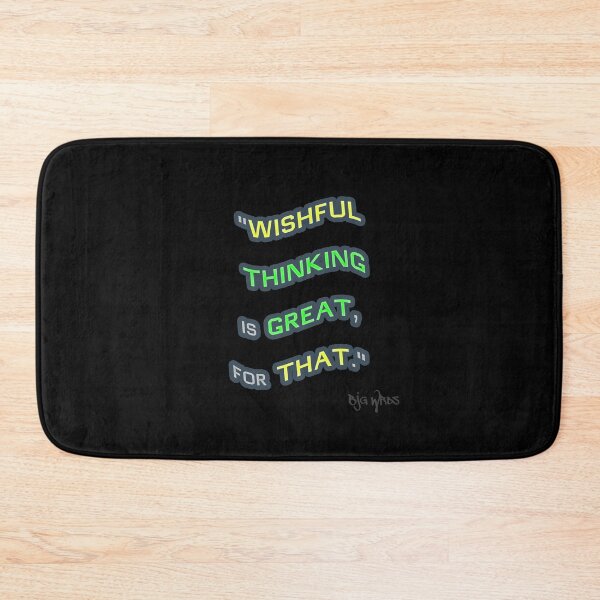 Item preview, "WISHFUL..." Quote 12/04/2023 designed and sold by BJGWRDS.