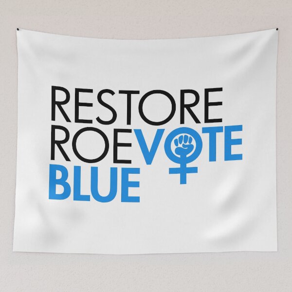 Item preview, Restore Roe Vote Blue designed and sold by Thelittlelord.