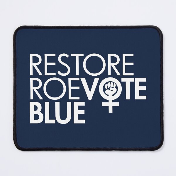Item preview, Restore Roe Vote Blue designed and sold by Thelittlelord.