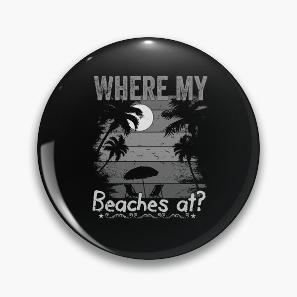 Item preview, Where my beaches at designed and sold by UMakusia.