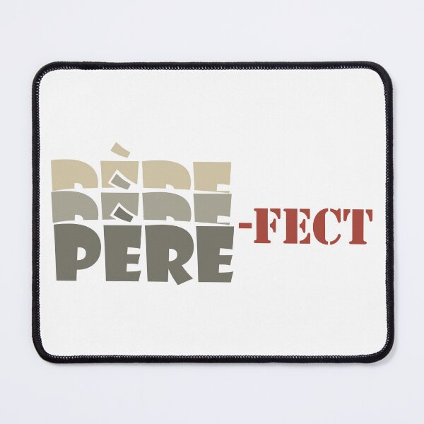 Item preview, Pére-Fect, Perfect, Pére In french Refer To Father designed and sold by Slassyat.