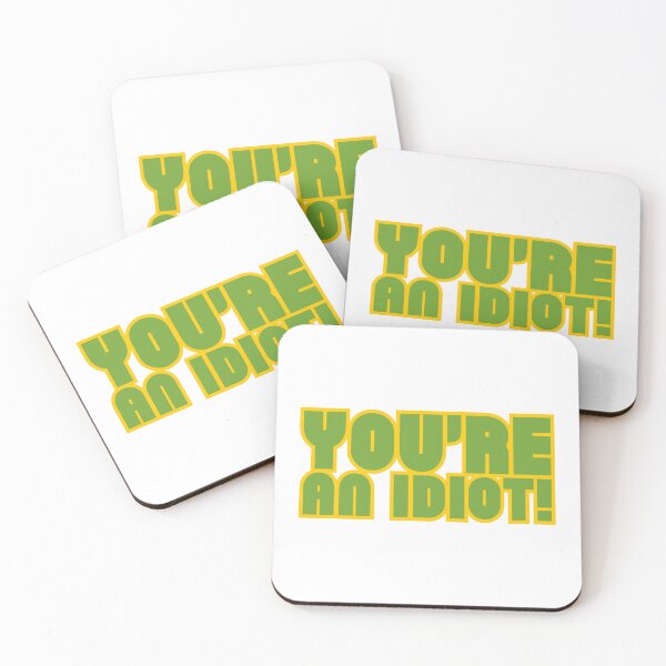 Item preview, You're An Idiot! designed and sold by stguesser.