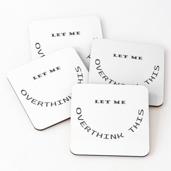 Item preview, Let Me Overthink This designed and sold by Slassyat.