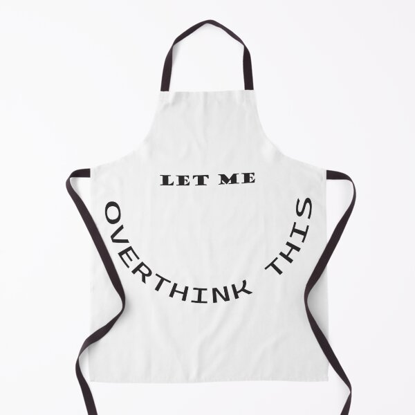 Item preview, Let Me Overthink This designed and sold by Slassyat.