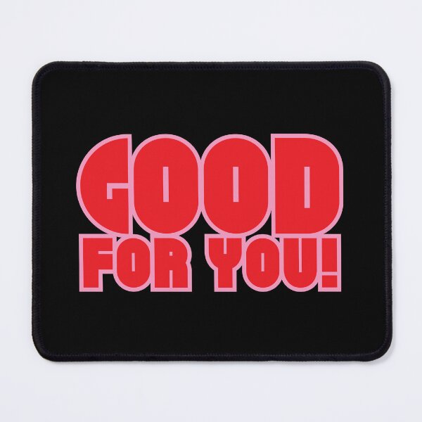 Item preview, Good For You! designed and sold by stguesser.