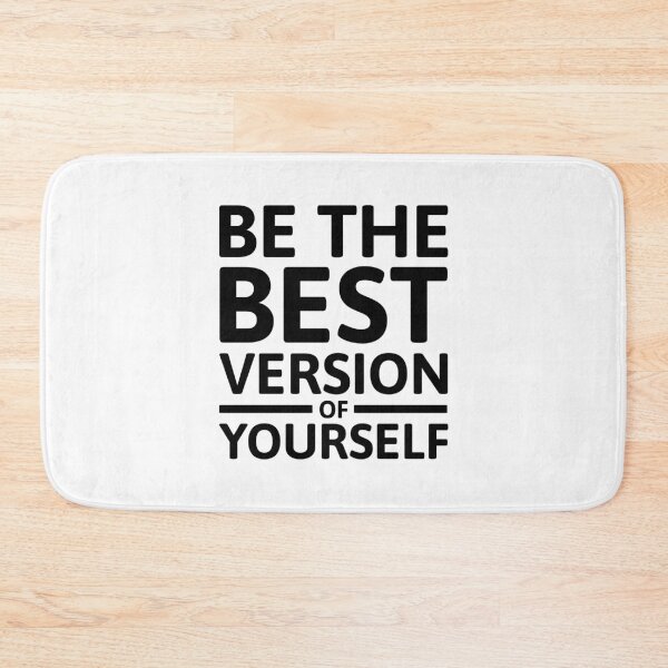 Item preview, Be The Best Version Of Yourself! White And Black designed and sold by PMCreative.