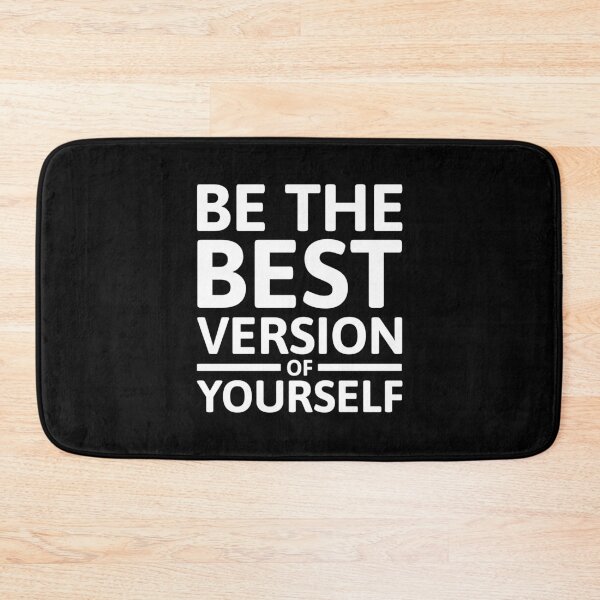 Item preview, Be The Best Version Of Yourself! Black And White designed and sold by PMCreative.