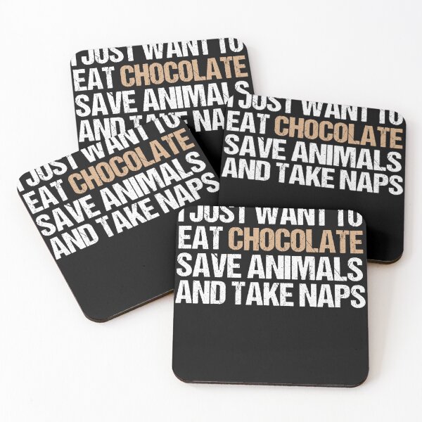 Item preview, I Just Want To Eat Chocolate, Save Animals And Take Naps designed and sold by SakuraPxl.