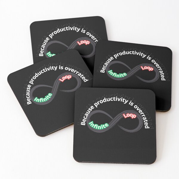 Item preview, Infinite Loop: Because productivity is overrated designed and sold by FashCode.