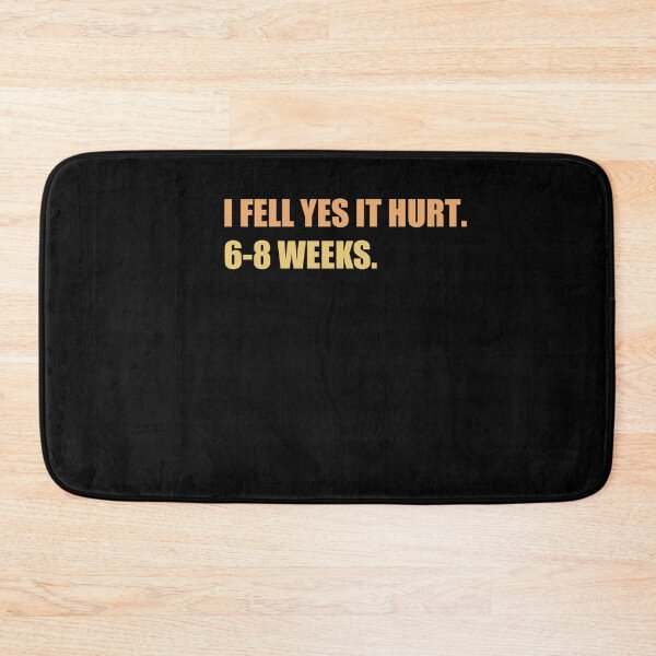 Item preview,  I FELL YES IT HURT 6-8 WEEKS Funny Broken Bone Arm designed and sold by SakuraPxl.