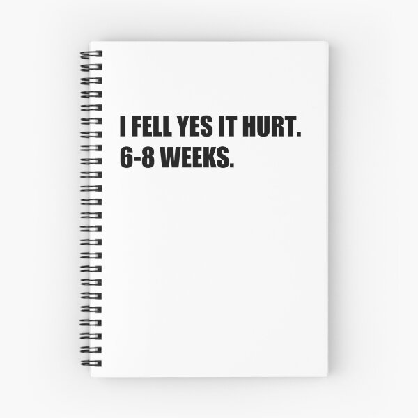 Item preview,  I FELL YES IT HURT 6-8 WEEKS Funny Broken Bone Arm designed and sold by SakuraPxl.
