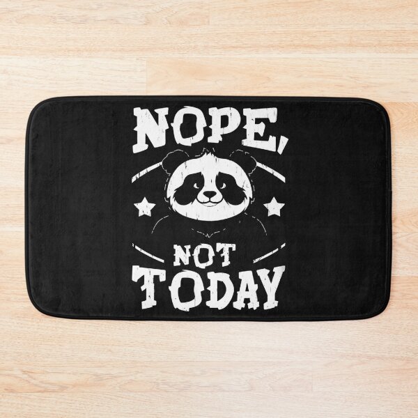 Item preview, Nope Not Today Panda designed and sold by Krieghorn.