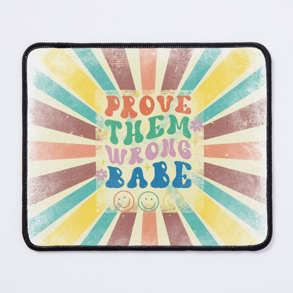 Item preview, Retro Affirmation Quotes : Prove Them Wrong Babe designed and sold by artukiyo.