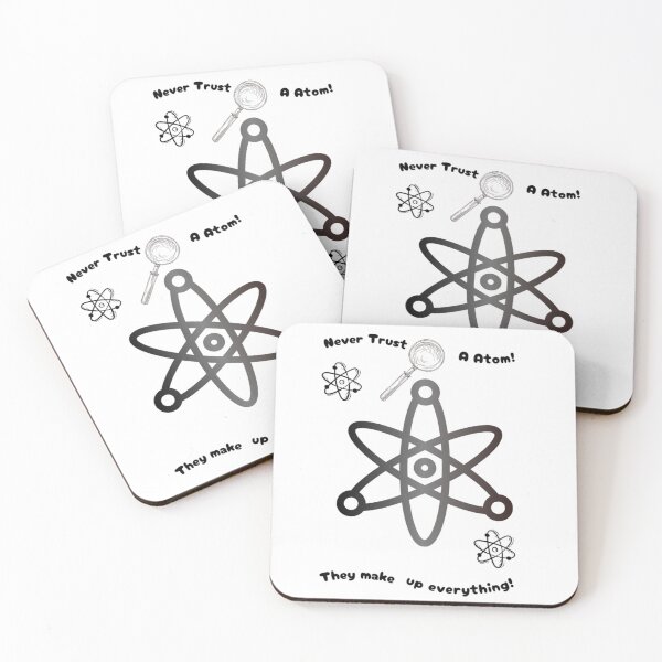 Item preview, Never trust an atom. They make up everything! designed and sold by sycho25.