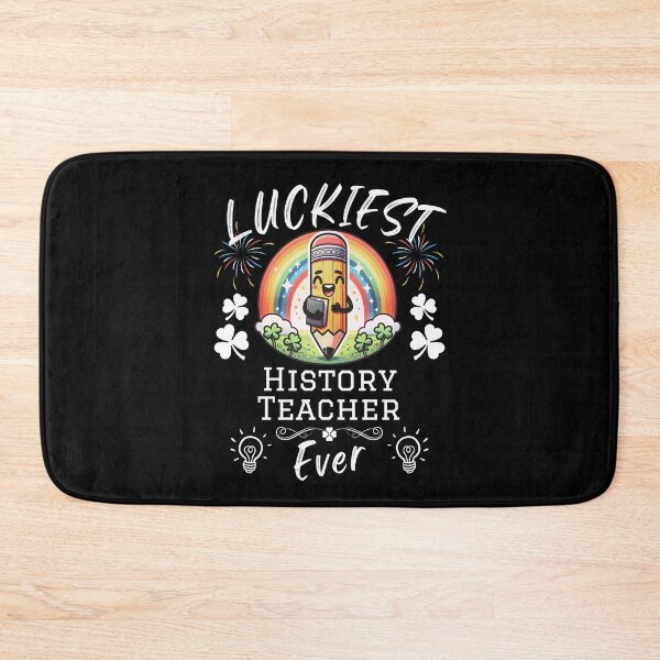 Item preview, Luckiest History Teacher Ever designed and sold by Betsytiptoe.