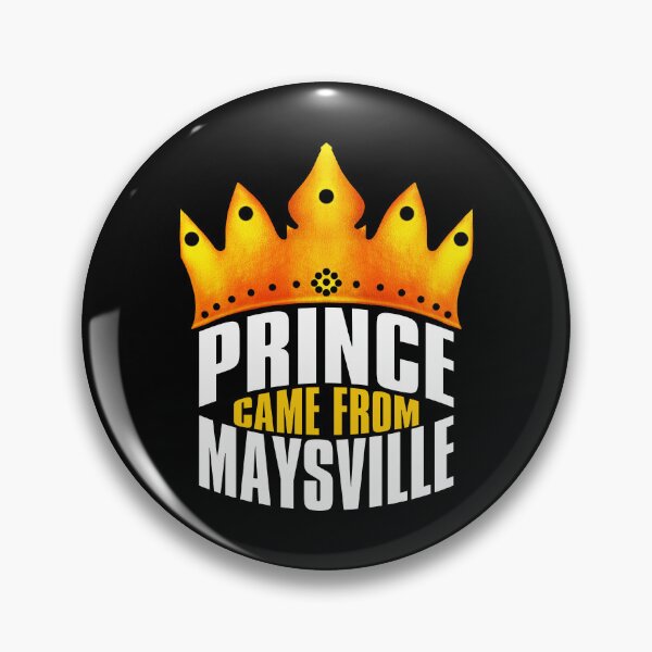 Item preview, Prince Came From Maysville, Maysville Georgia designed and sold by MoMidoStore.