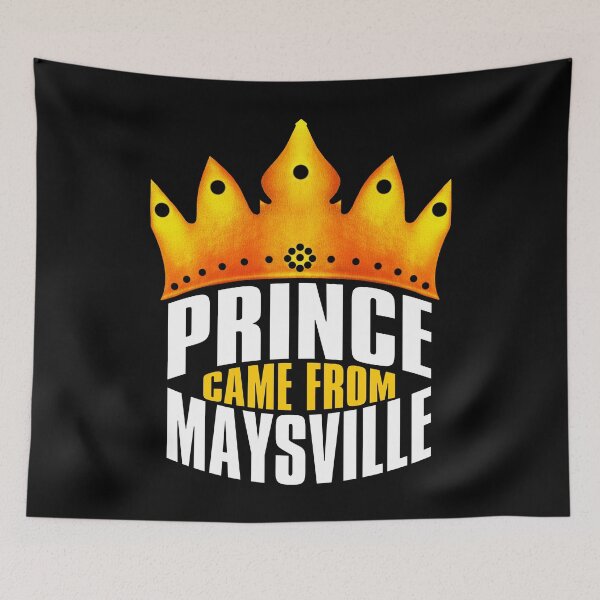 Item preview, Prince Came From Maysville, Maysville Georgia designed and sold by MoMidoStore.
