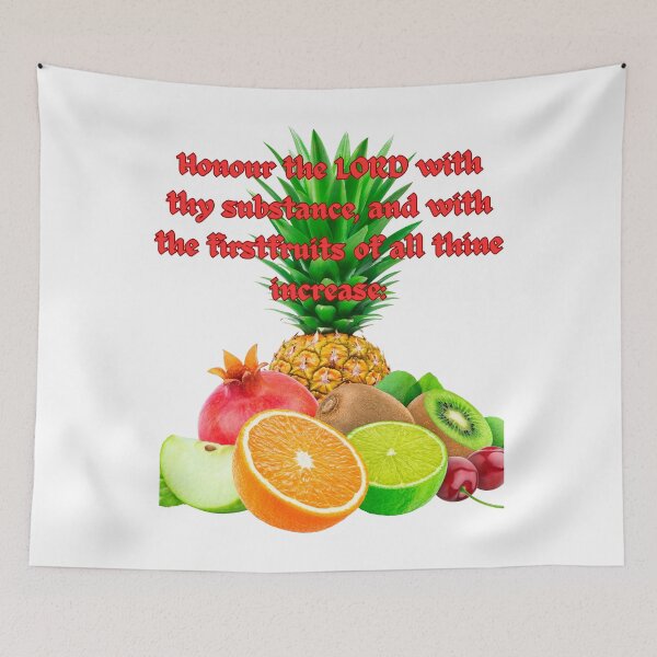 Item preview, Honour the LORD with thy substance, and with the firstfruits of all thine increase: designed and sold by Hinny8.