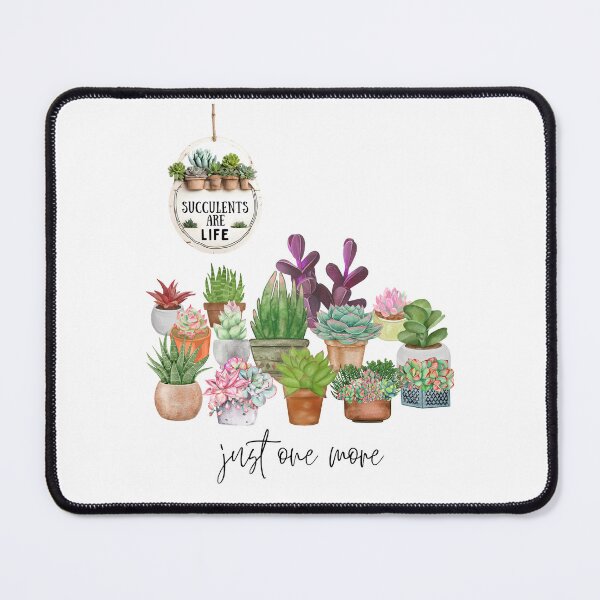 Item preview, Just One More Succulent designed and sold by Fredster1966.