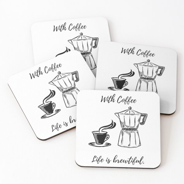 Item preview, With Coffee Life is Brewtiful designed and sold by sycho25.