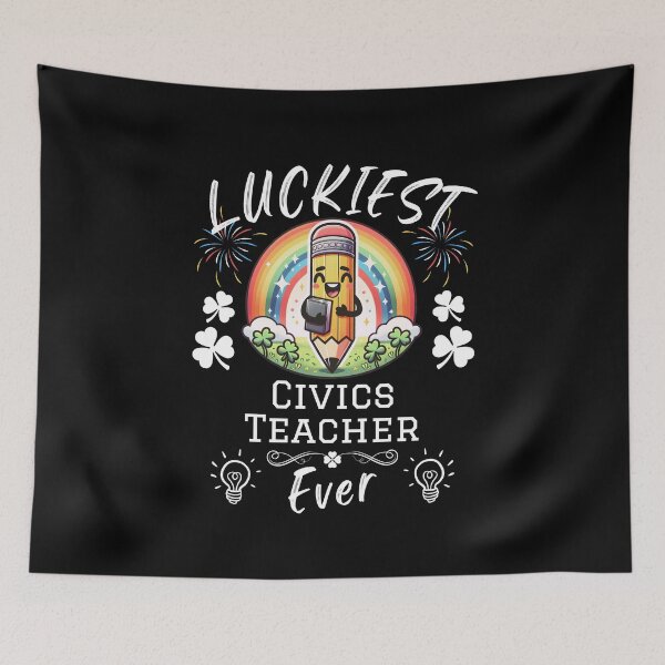 Item preview, Luckiest Civics Teacher Ever designed and sold by Betsytiptoe.