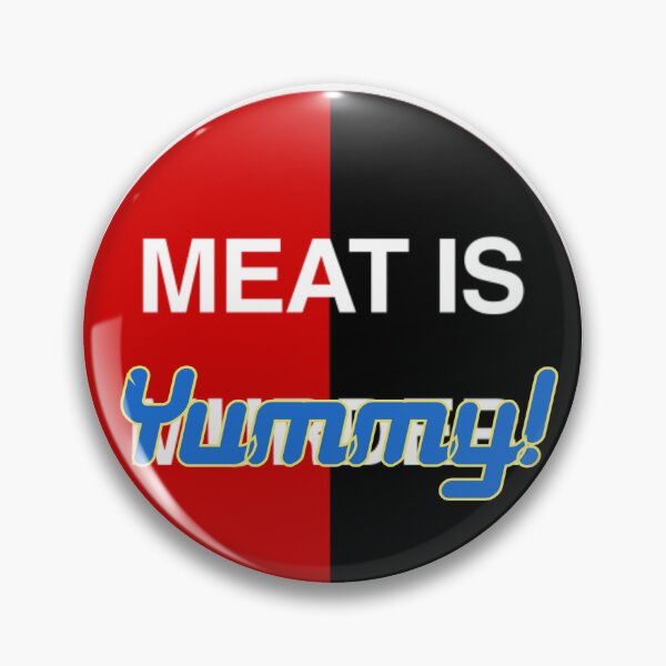 Item preview, Meat is.. Yummy! designed and sold by Nas-T-Shirt-Co.