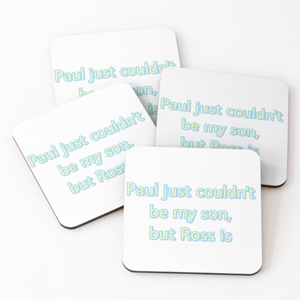 Item preview, Paul just couldn’t be my son but Ross is  designed and sold by bloomingstars.