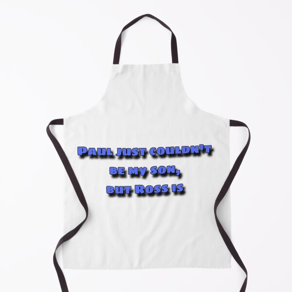 Item preview, Paul just couldn’t be my son but Ross is designed and sold by bloomingstars.
