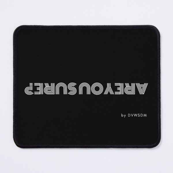 Item preview, "Are You Sure" by DVWSDM designed and sold by DVWSDM.