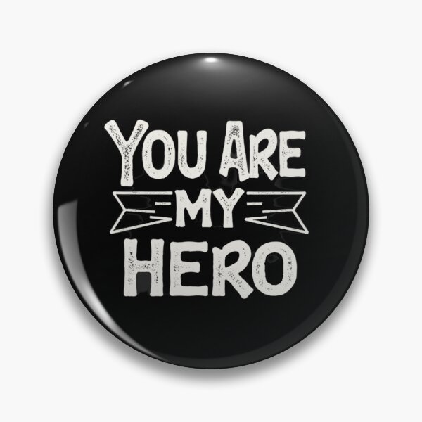 Item preview, You are my hero designed and sold by MG-MagicGallery.