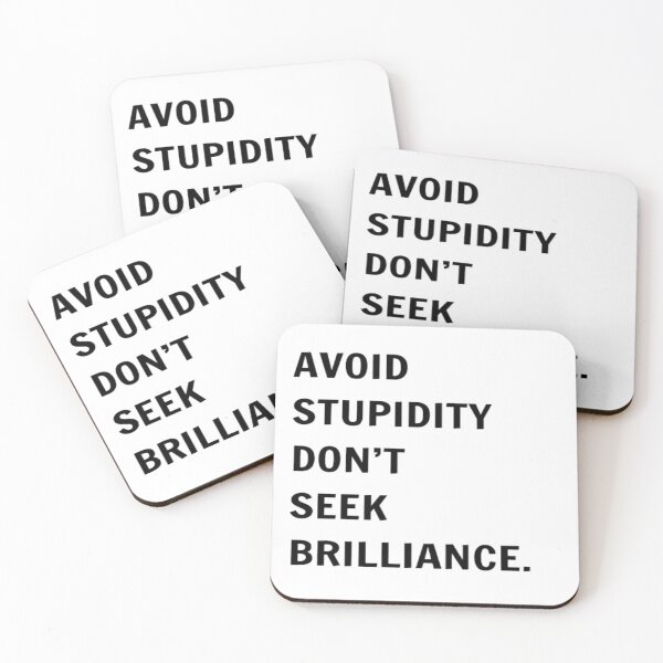 Item preview, AVOID STUPIDITY DON'T SEEK BRILLIANCE. designed and sold by PLANTONE.