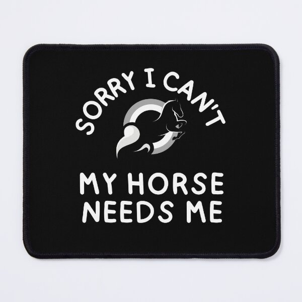 Item preview, sorry i can't my horse needs me designed and sold by Thespacerocket.