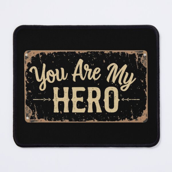 Item preview, You are my hero designed and sold by MG-MagicGallery.