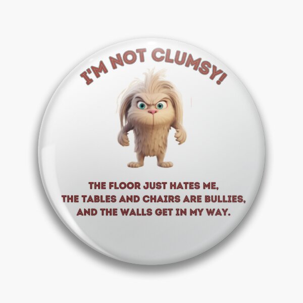 Item preview, I'm Not Clumsy! designed and sold by NDMDesignStudio.