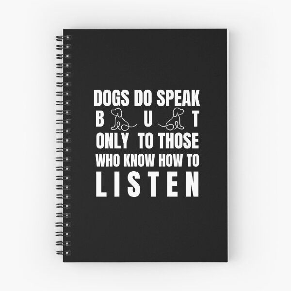 Item preview, dogs do speak but only to those how knows how to listen designed and sold by Thespacerocket.