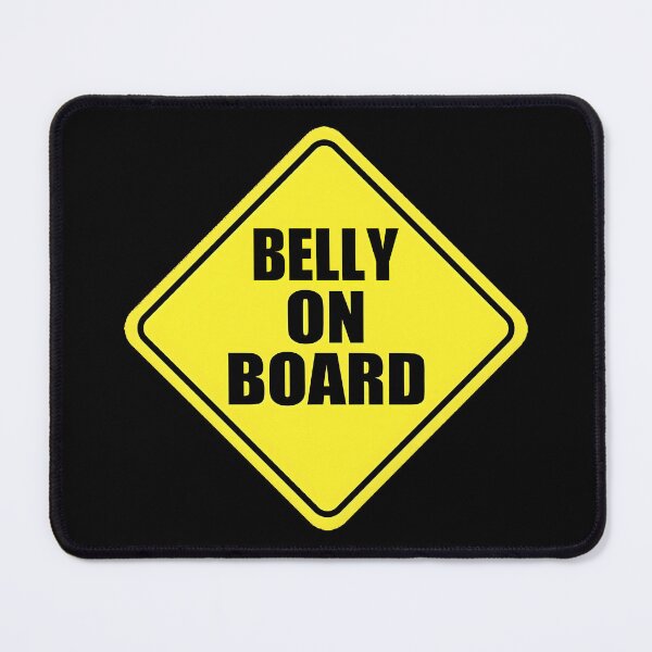 Item preview, Humorous "Belly on Board" Pregnancy Warning Sign designed and sold by JesterKrewArt.
