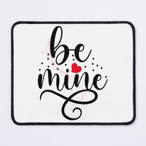 Item preview, be mine t-shirt for valentines designed and sold by Freestyle Shop.