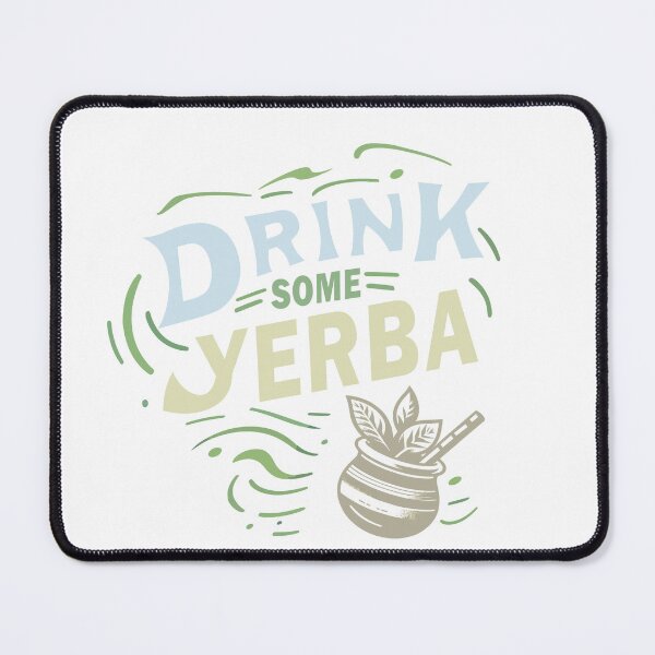 Item preview, Drink some Yerba Mate designed and sold by Domiska.