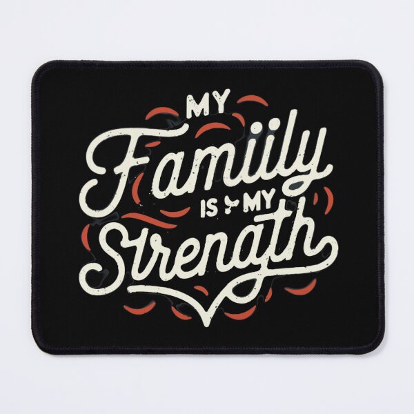 Item preview, My family is my strength designed and sold by MG-MagicGallery.