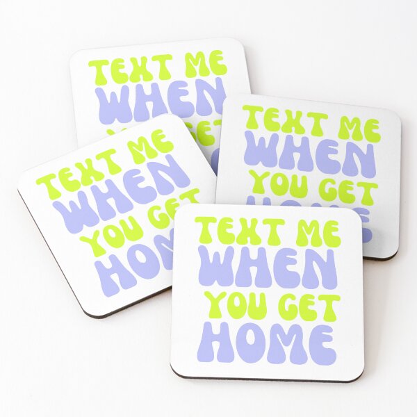 Item preview, Text Me When You Get Home - Safety Reminder Typography Design for Modern Connections - Green and Blue designed and sold by Biddakate.