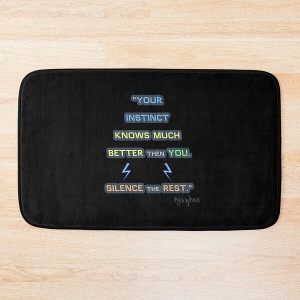 Item preview, "YOUR INSTINCT..." Quote 12/12/2023 designed and sold by BJGWRDS.
