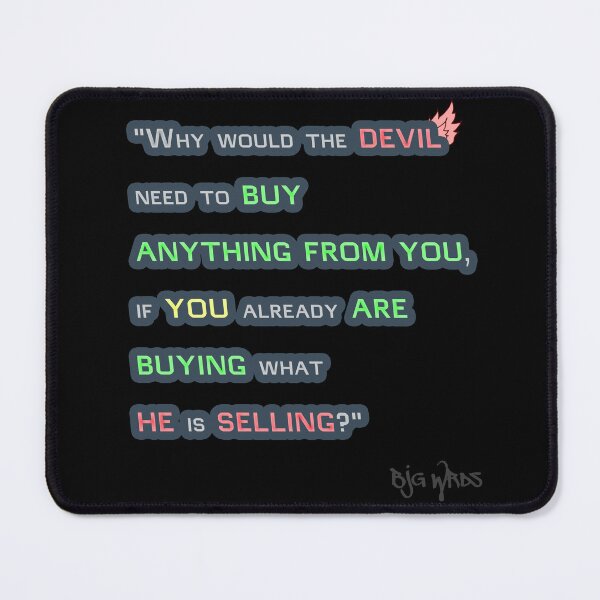 Item preview, "Why would..." Quote 12/13/2023 designed and sold by BJGWRDS.