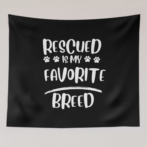 Item preview, Rescued is my favorite breed designed and sold by Thespacerocket.