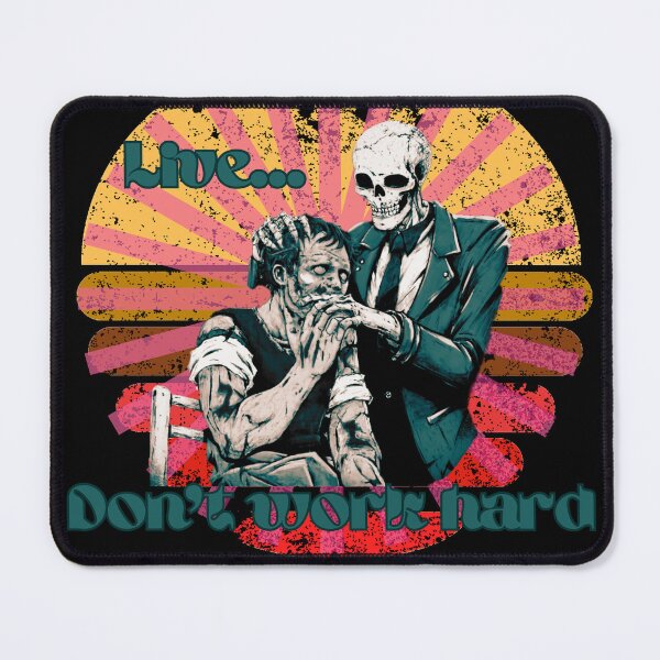 Item preview, Live... don't work hard designed and sold by TomaszMaternia.