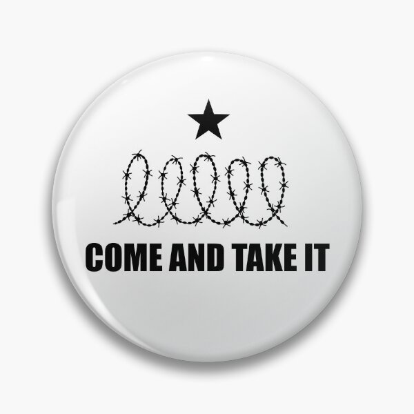 Item preview, Come and Take it Texas Razor Barbed Wire Black Text designed and sold by Gsallicat.