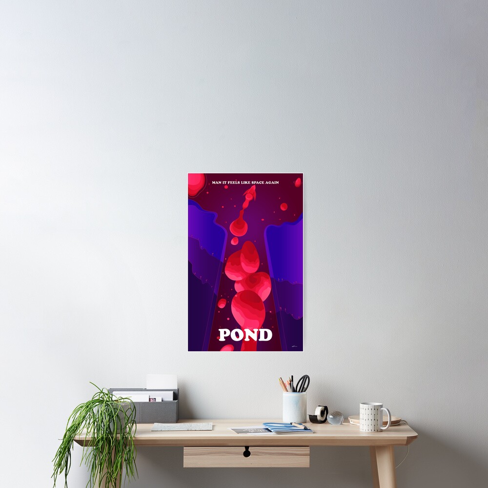Pond "Man it Feels Like Space Again" Fan Art Poster